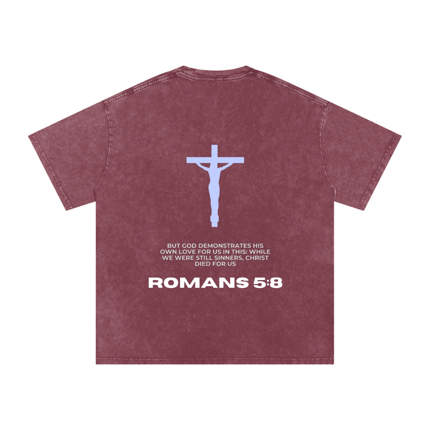 Romans 5:8 Snow Washed Oversized Cotton T-Shirt