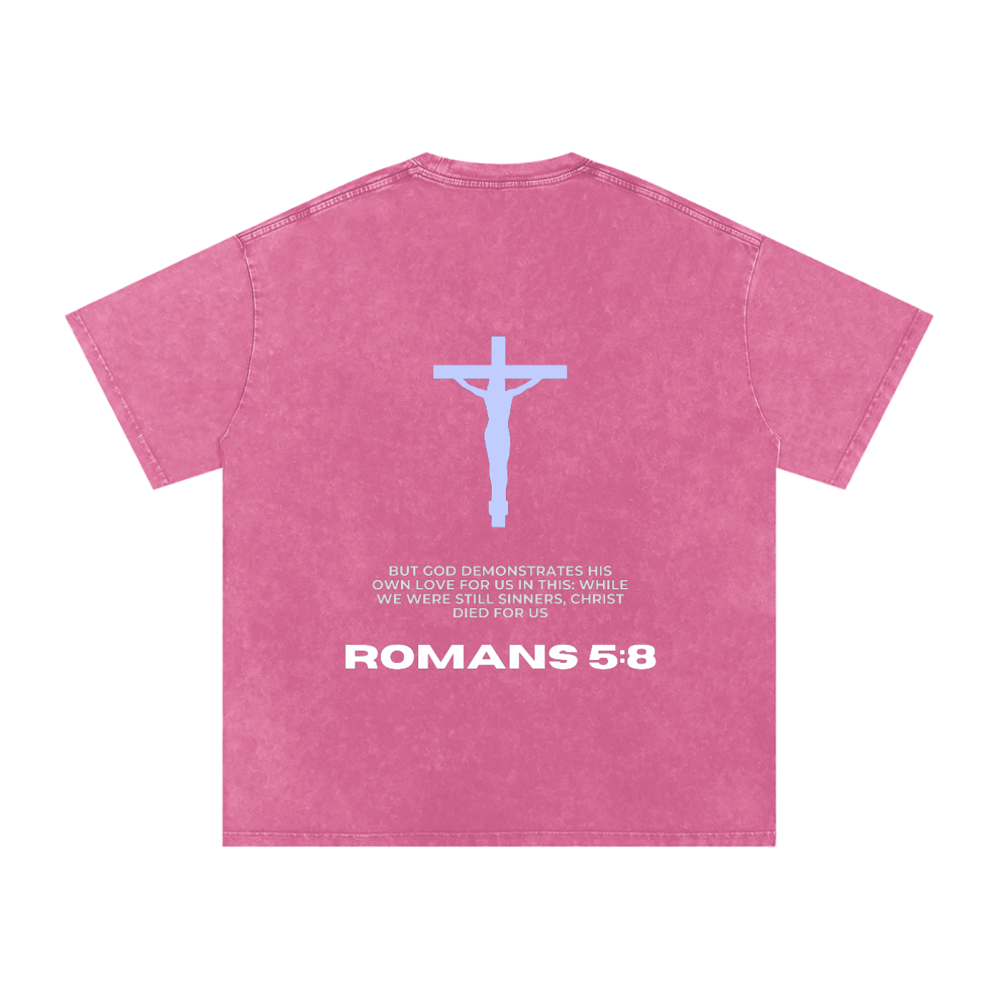Romans 5:8 Snow Washed Oversized Cotton T-Shirt