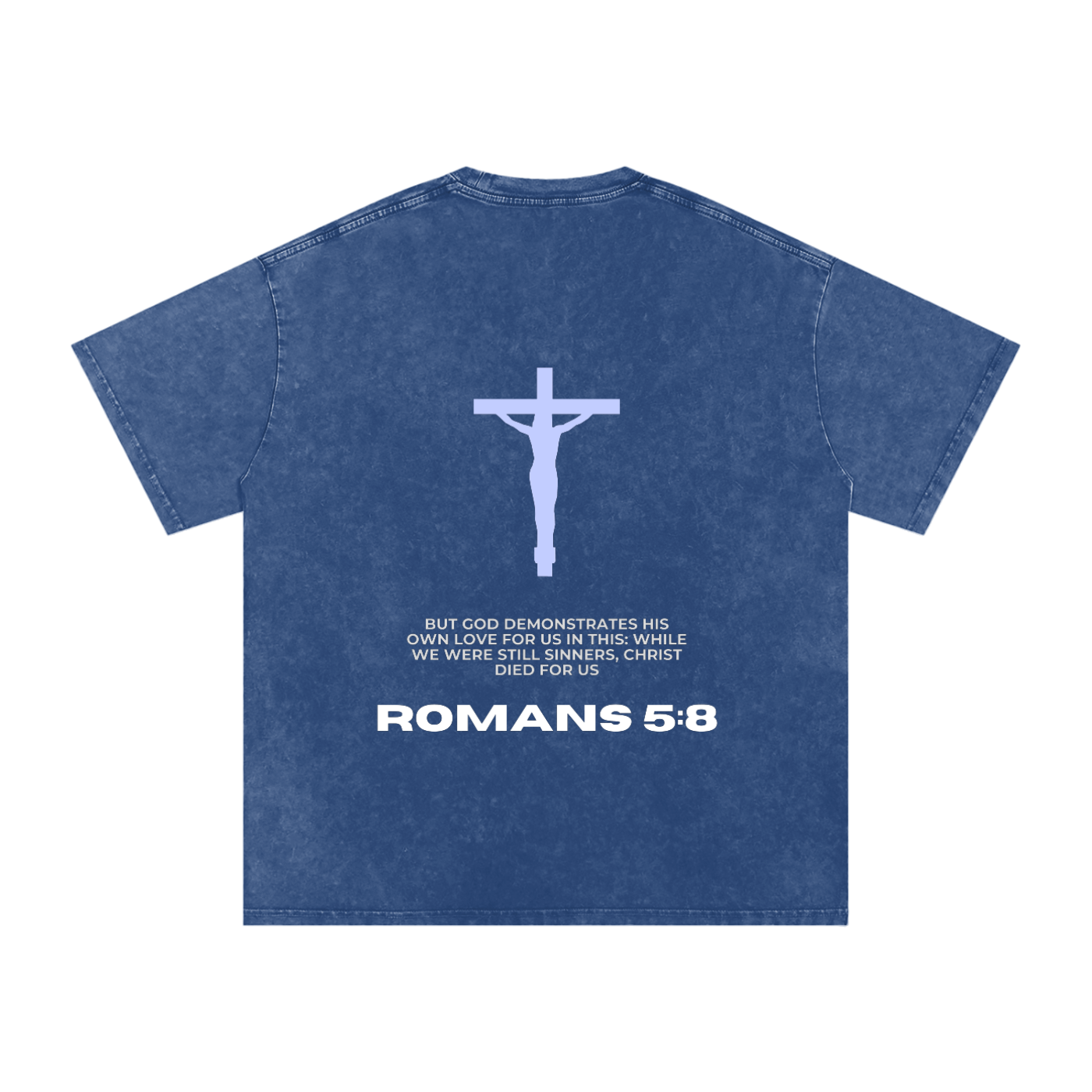 Romans 5:8 Snow Washed Oversized Cotton T-Shirt