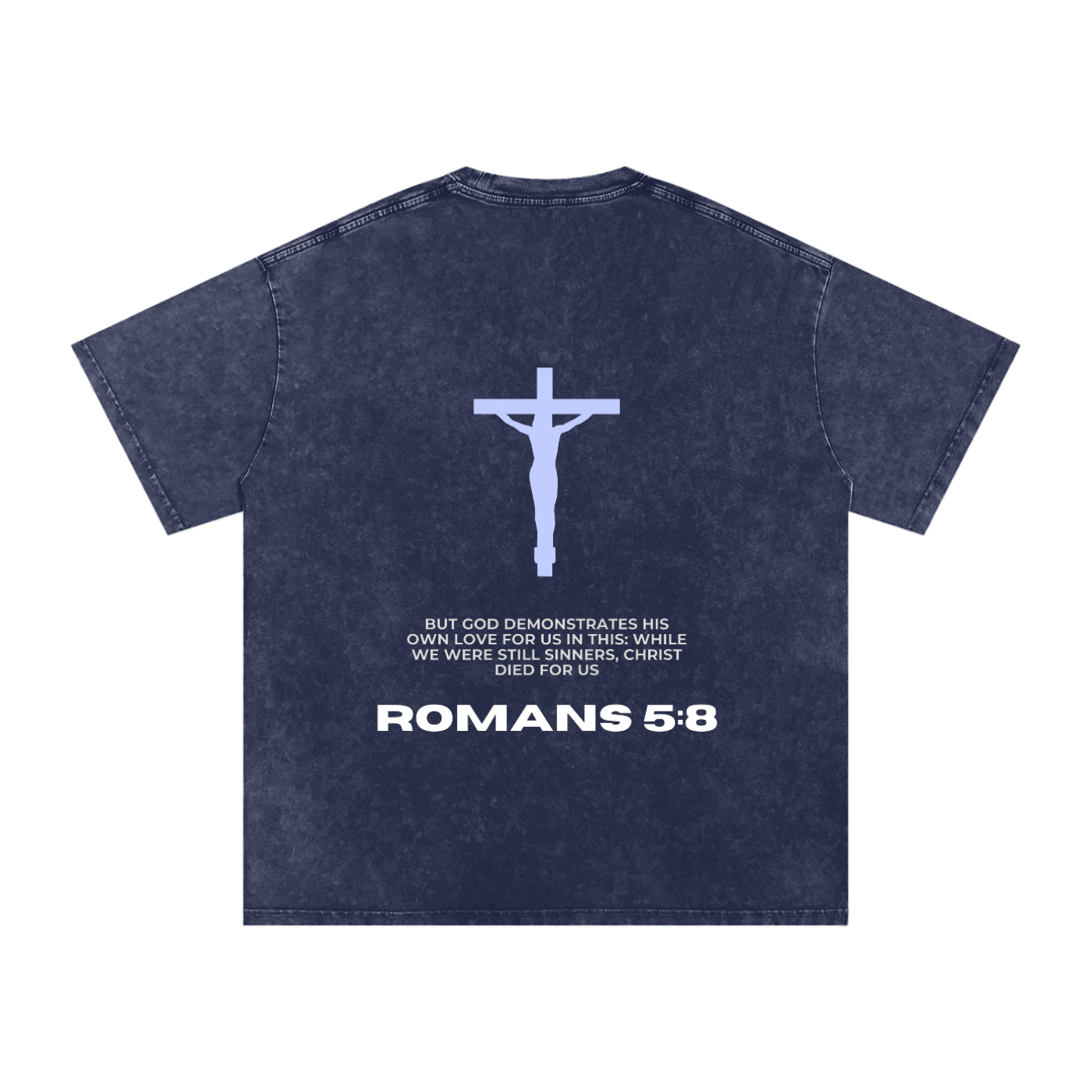 Romans 5:8 Snow Washed Oversized Cotton T-Shirt